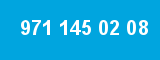 971 145 02 08